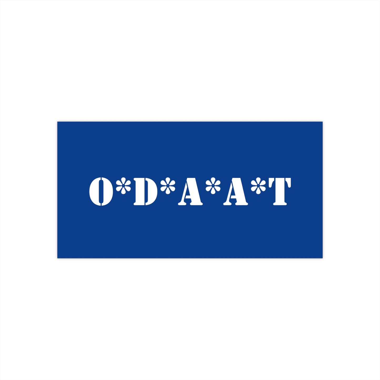 O*D*A*A*T Bumper Stickers