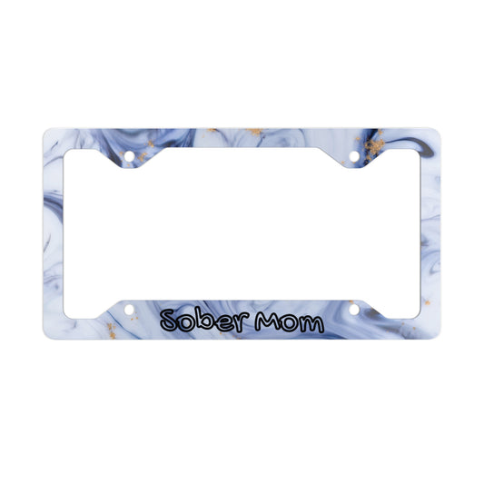 Sober Mom Metal License Plate Frame