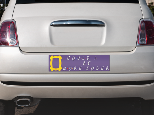 'Could I Be More Sober' Bumper Sticker